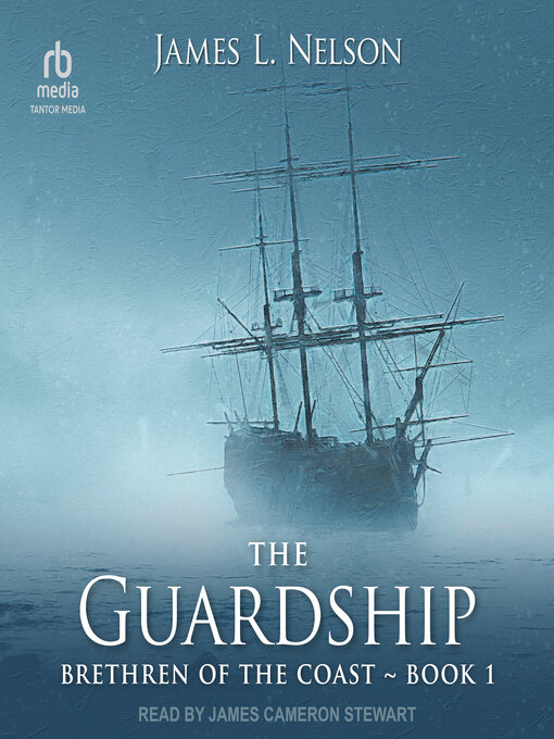 Title details for The Guardship by James L. Nelson - Available